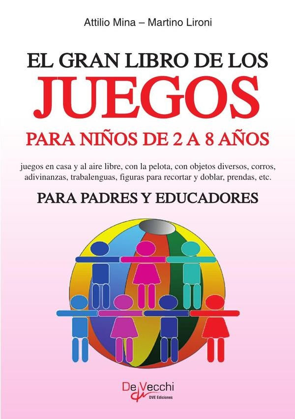El gran libro de los juegos para niños de 2 a 8 años | Mina, Lironi