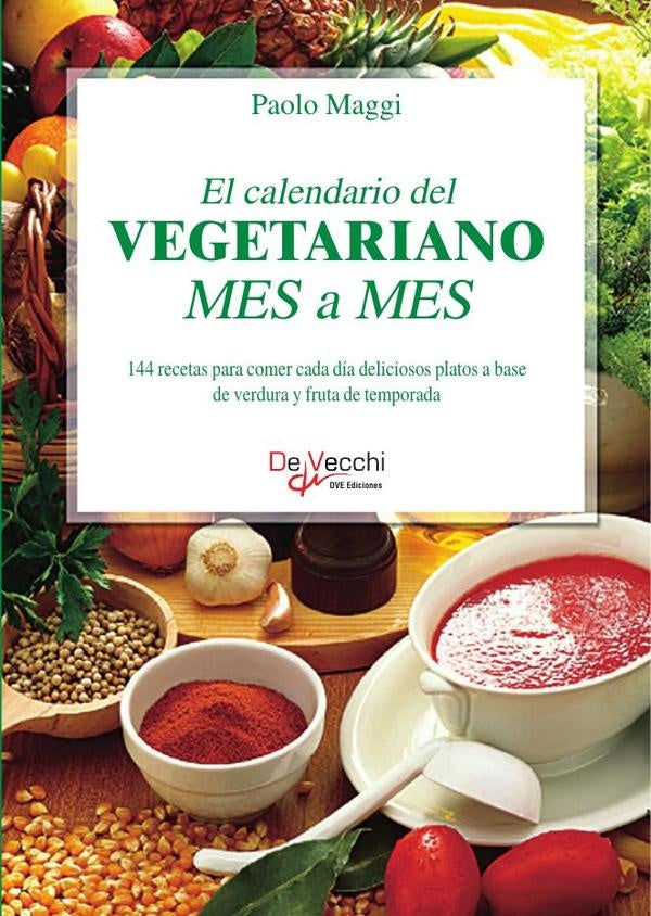 El calendario del vegetariano mes a mes | Paolo Maggi