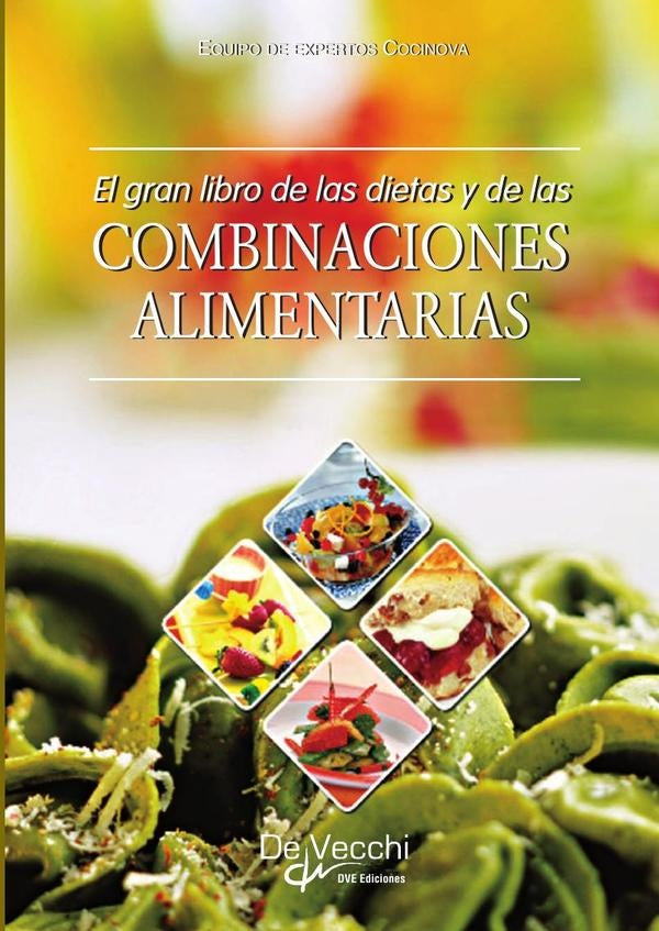 El gran libro de las dietas y de las combinaciones alimentarias | Equipo de expertos Cocinova Equipo de expertos Coc
