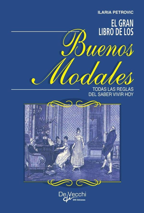 Guía práctica de los buenos modales | ILARIA PETROVIC
