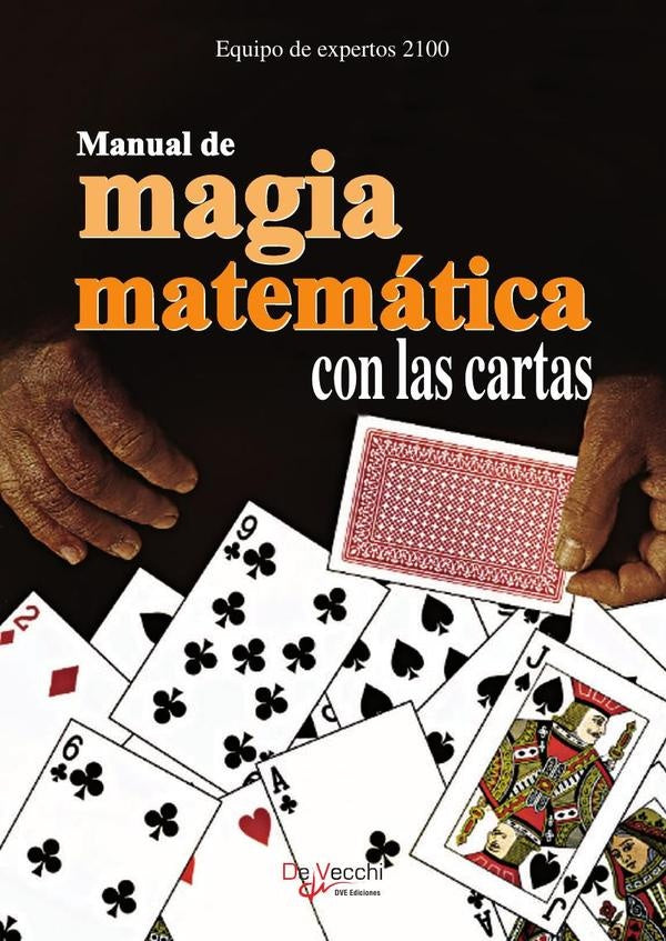 Manual de magia matemática con las cartas | EQUIPO DE EXPERTOS 2100
