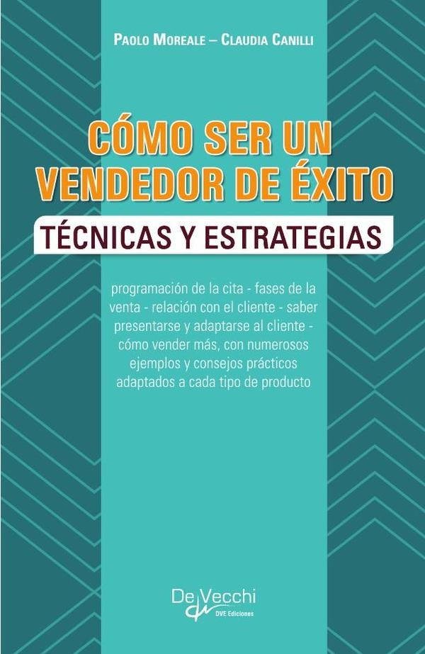Cómo ser un vendedor de éxito | Moreale, Canilli