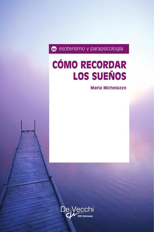 Cómo recordar los sueños  | Maria Michelazzo