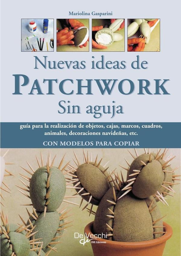 Nuevas ideas de patchwork sin aguja | Mariolina Gasparini
