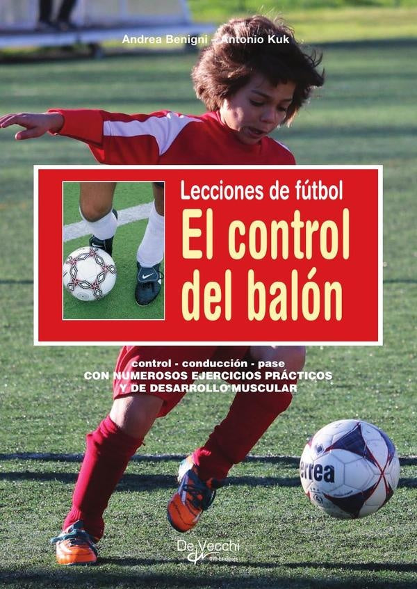 Lecciones de fútbol. El control del balón  | Kuk, Benigni