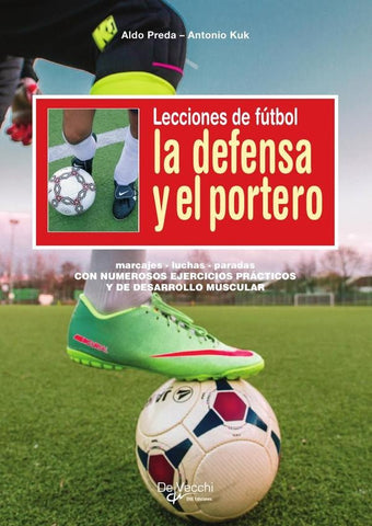 Lecciones de fútbol. La defensa y el portero  | Kuk, Preda