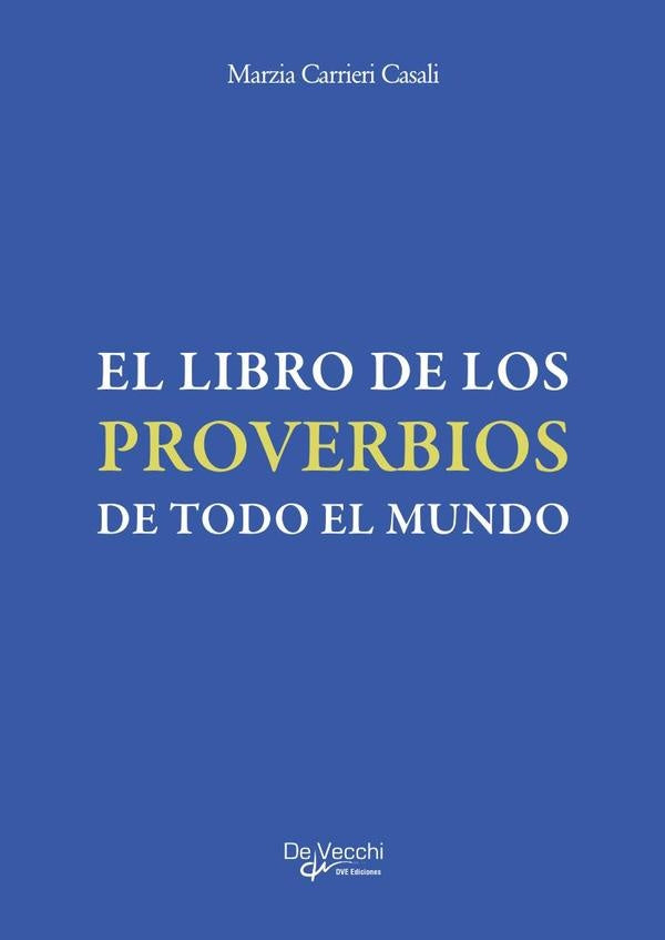 El libro de los proverbios de todo el mundo | Marzia Carrieri Casali