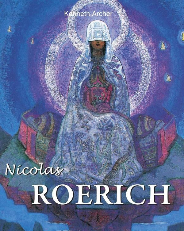 Nicolas Roerich | Kenneth Archer