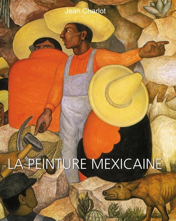 La peinture mexicaine  | Jean Charlot