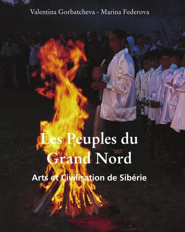 Les Peuples du Grand Nord | Valentina Gorbatcheva