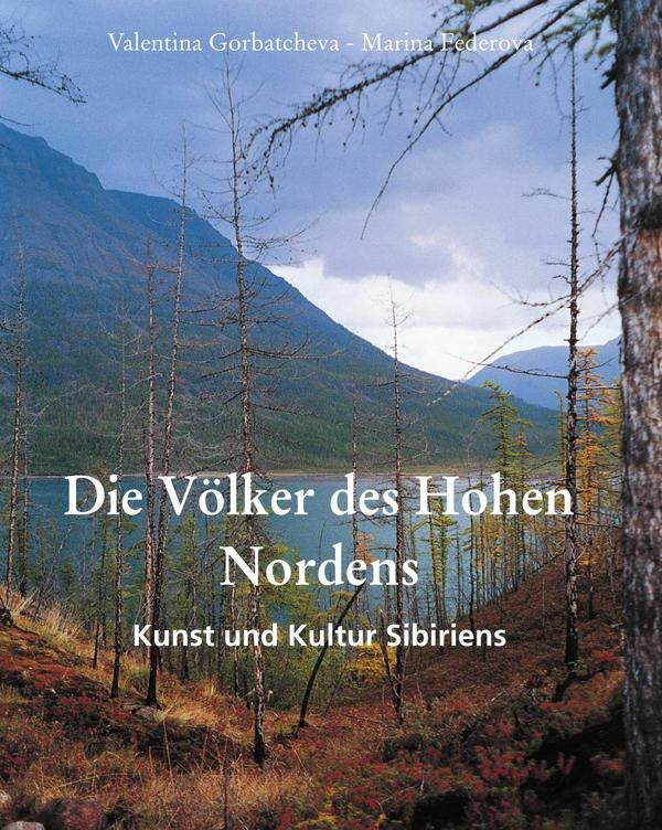 Die Völker des Hohen Nordens | Valentina Gorbatcheva