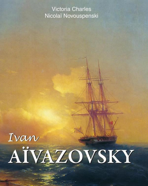 Ivan Aïvazovski | Victoria Charles