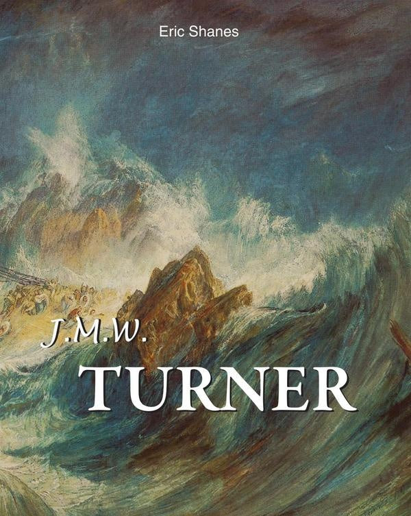 J.M.W. Turner | Eric Shanes