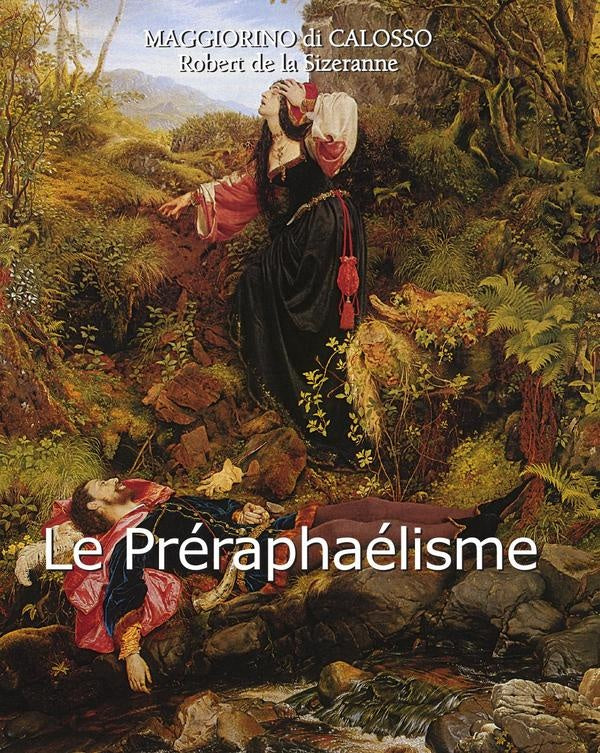 Le Préraphaélisme | Maggiorino Di Calosso