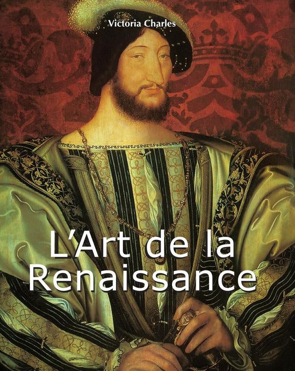 LArt de la Renaissance | Victoria Charles