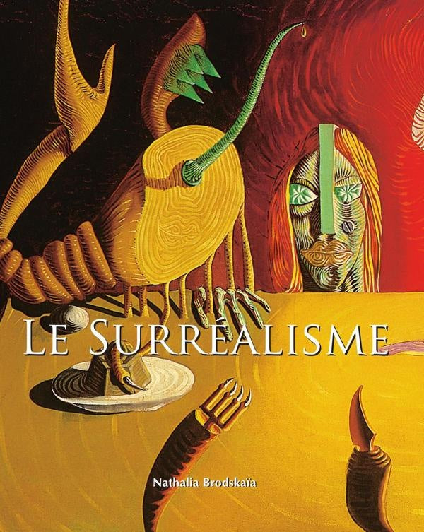 Le Surréalisme | Nathalia Brodskaïa