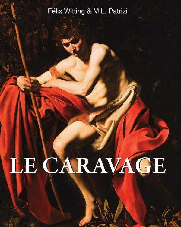 Le caravage  | Félix Witting