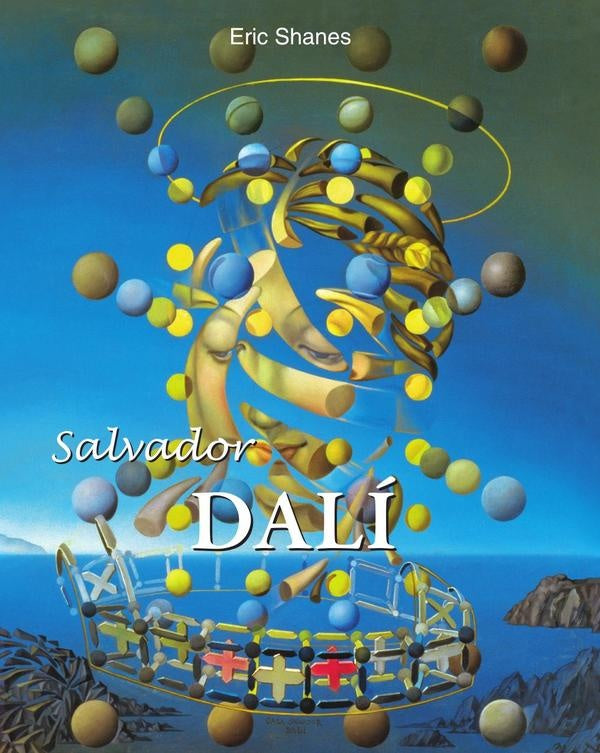 Salvador DalÍ | Eric Shanes
