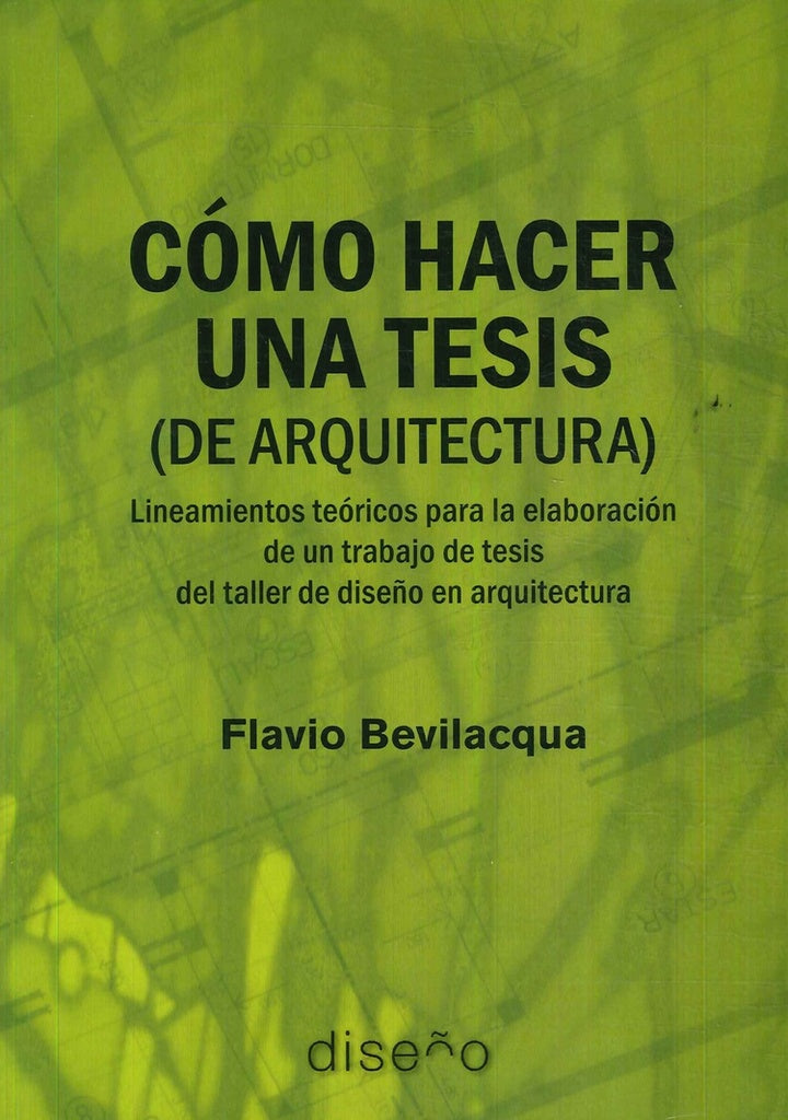 Cómo hacer una tesis (de arquitectura) | Flavio Bevilacqua