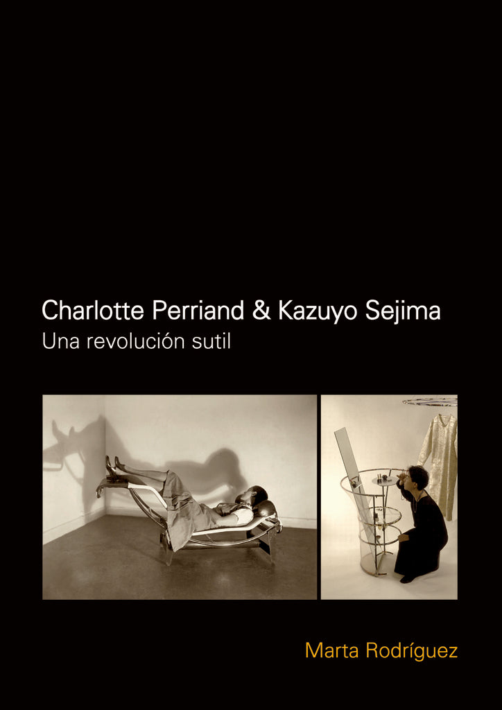 Charlotte Perriand &amp; Kazuyo Sejima | Marta Rodriguez