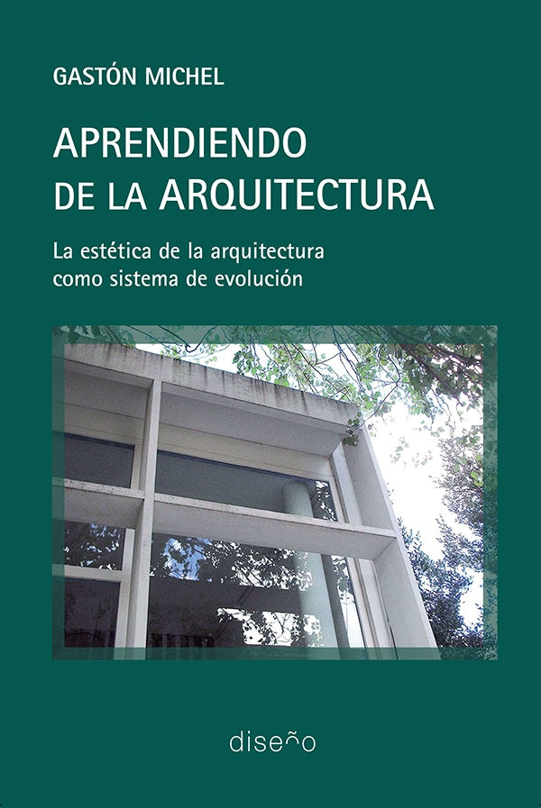 Aprendiendo de la arquitectura | Gastón Michel
