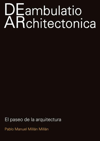 Deambulatio Architectónica | Millán Millán, Millan Millan