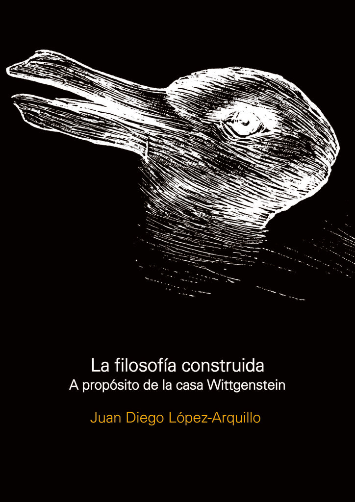 La Filosofía Construida | Juan Diego López-Arquillo