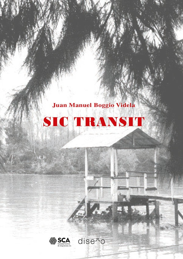 Sic Transit | Juan Manuel  Boggio Videla