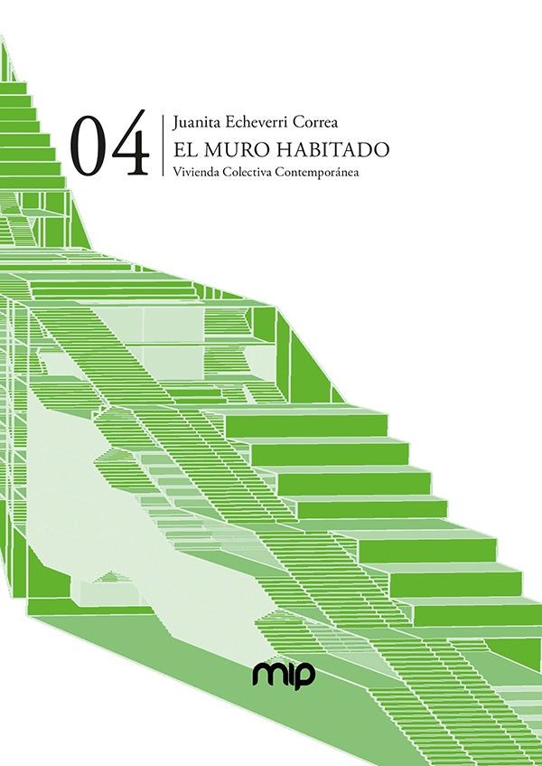 El Muro Habitado | Juanita Echeverri Correa