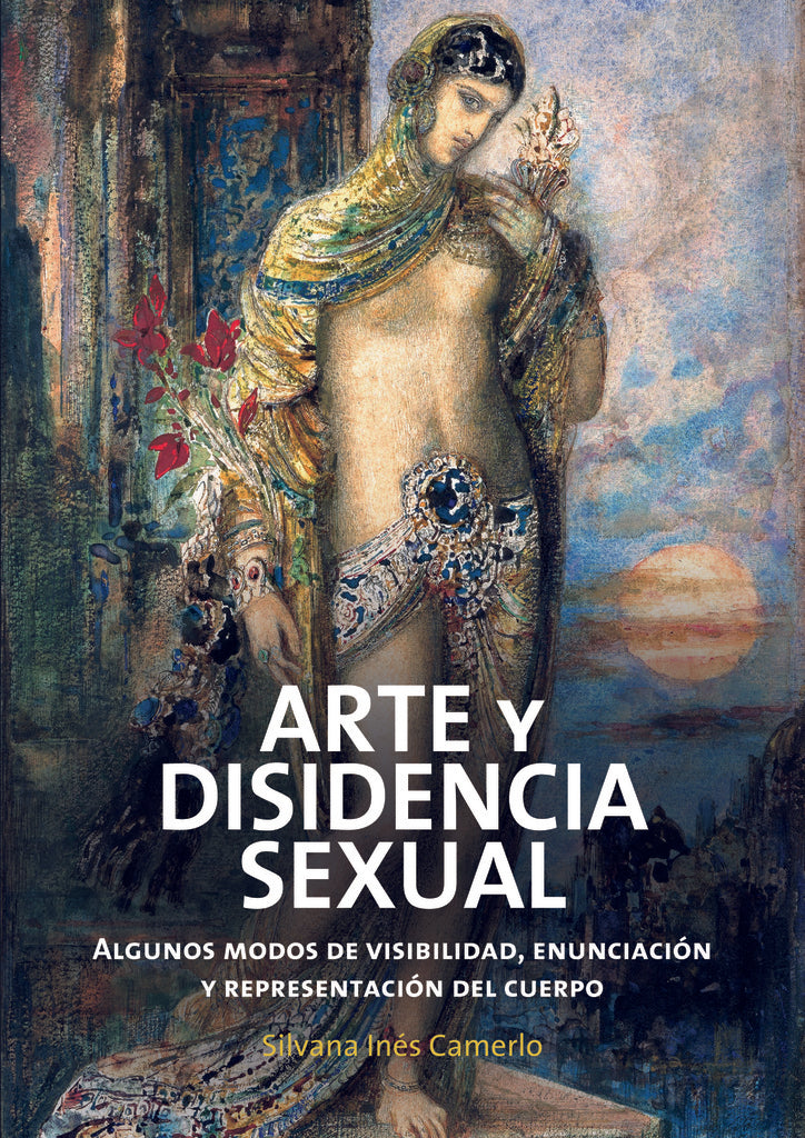 Arte y disidencia sexual | Silvana Ines Camerlo