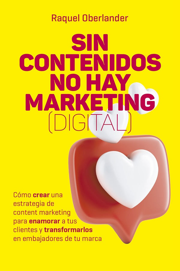 Sin contenido no hay marketing (digital) | Raquel Oberlander