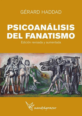 Psicoanálisis del Fanatismo | Gérard  Haddad