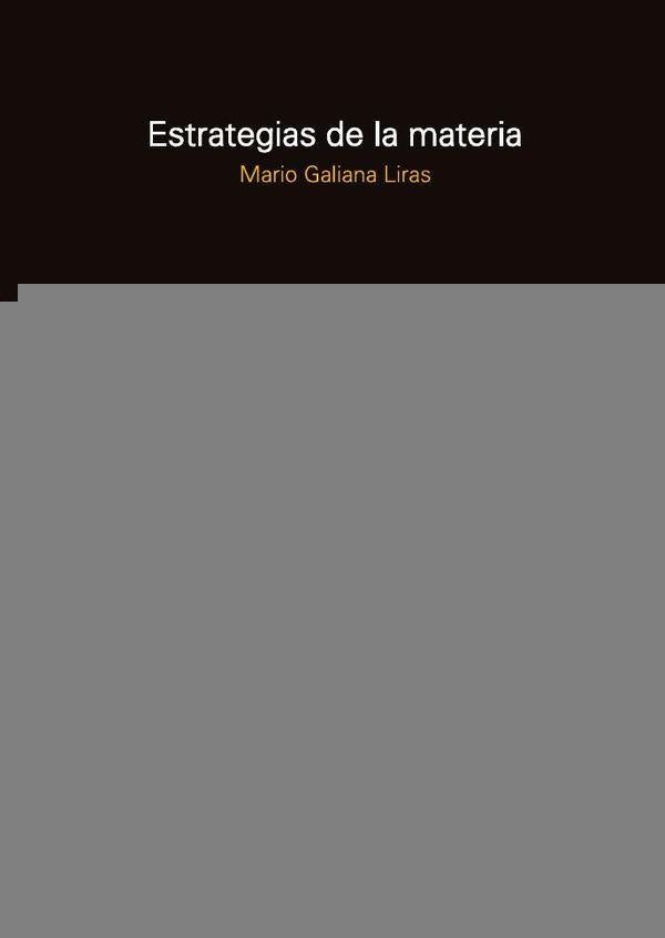 Estrategias de la materia | Mario Galiana Liras