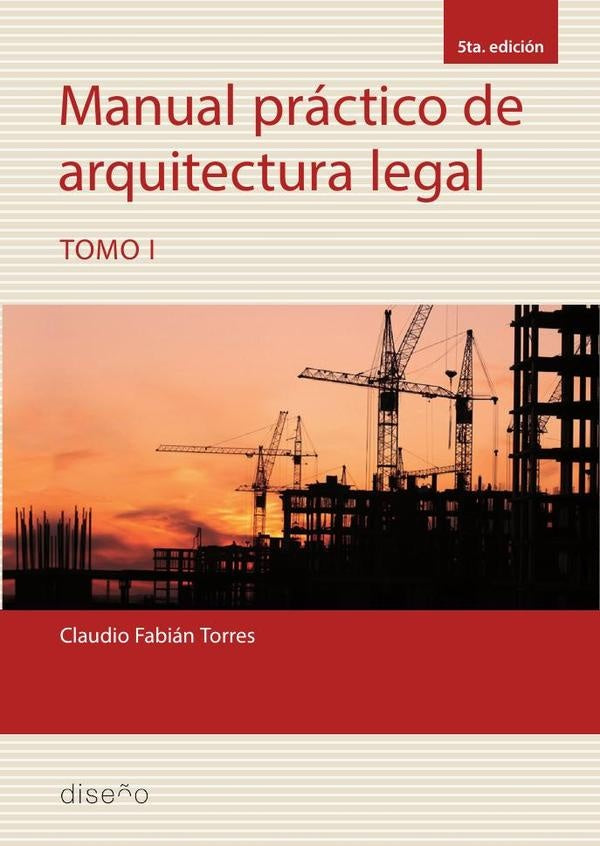 Manual práctico de arquitectura legal. Tomo 1 | Torres, TORRES  y otros