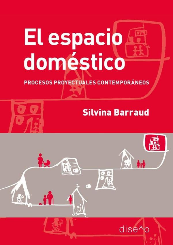 El espacio doméstico | Silvina Barraud
