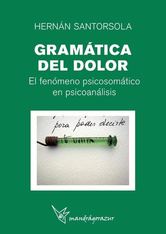 Gramática del dolor | Hernán Santorsola