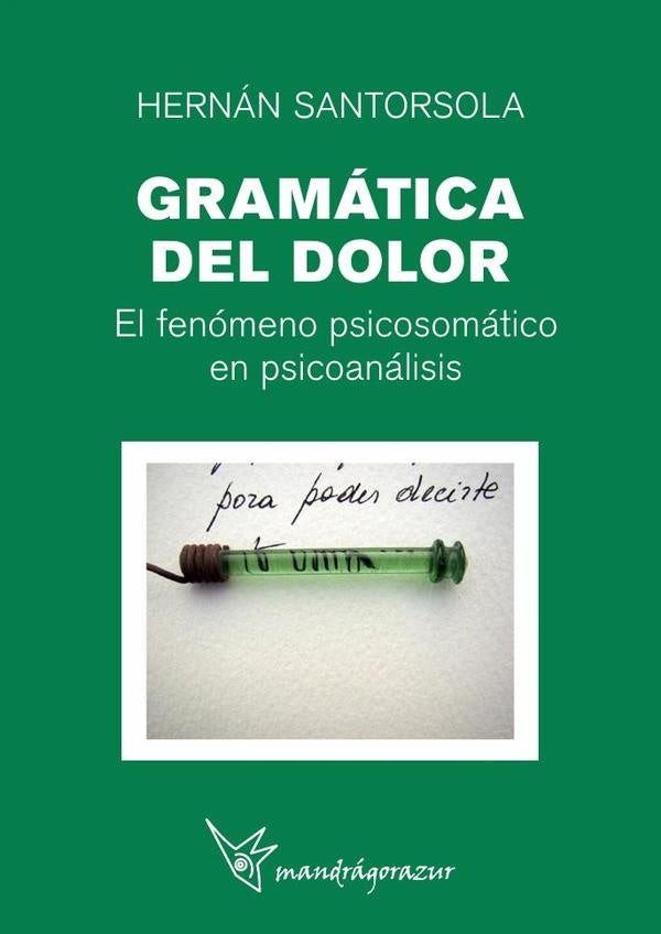 Gramática del dolor | Hernán Santorsola