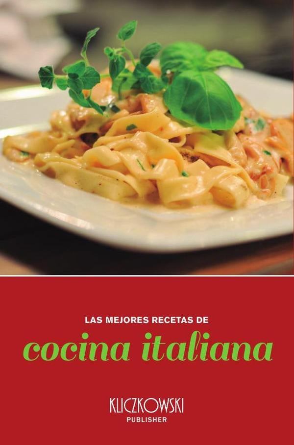 Las mejores recetas de cocina italiana | AAVV