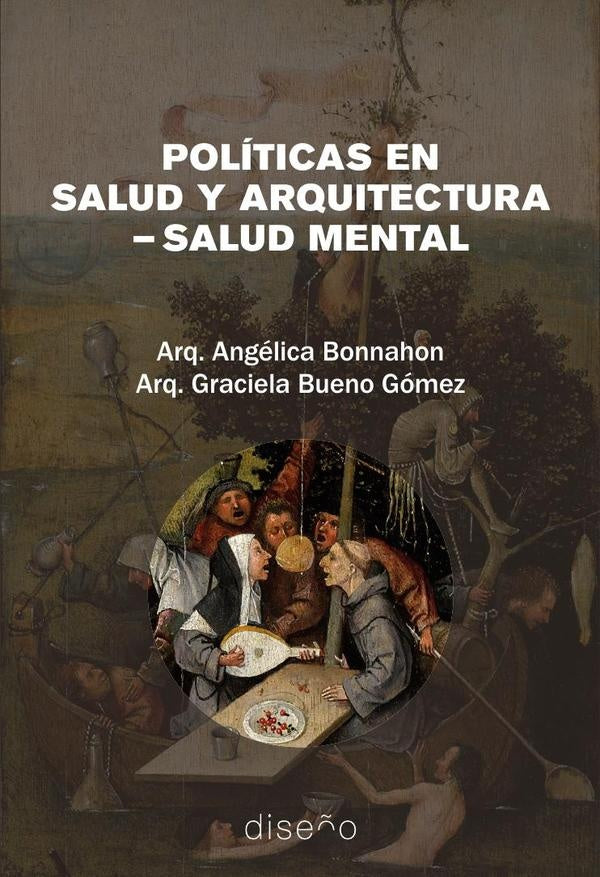 Politicas en salud y arquitectura-salud mental  | Bueno Gomez, BONNAHON
