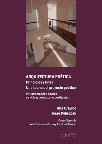 Arquitectura poética. Principios y fines. Una teoría del proyecto poético  | POKROPEK, CRAVINO