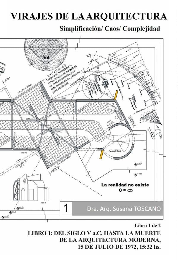 Virajes de la Arquitectura: Simplificación / Caos / Complejidad Libro 1 | Susana Toscano