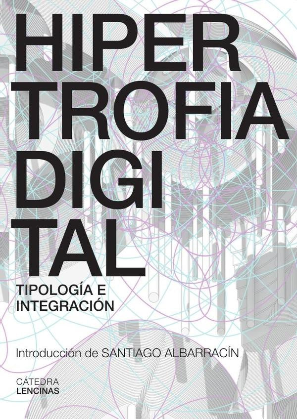 Hipertrofia Digital | Miret, Albarracin
