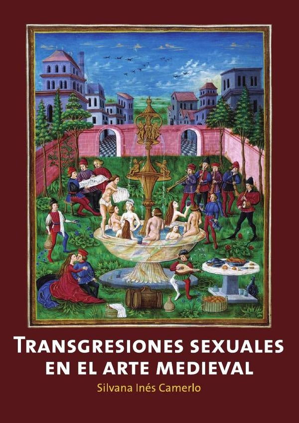 Transgresiones sexuales en el arte medieval  | Silvana Ines Camerlo
