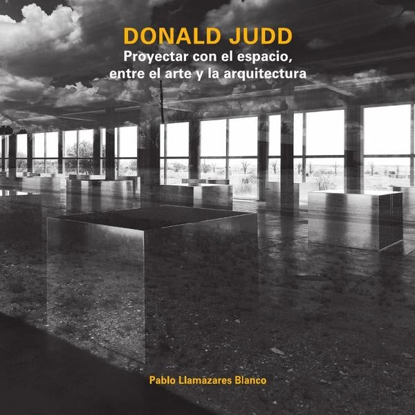 Donald Judd | Pablo  Llamazares Blanco