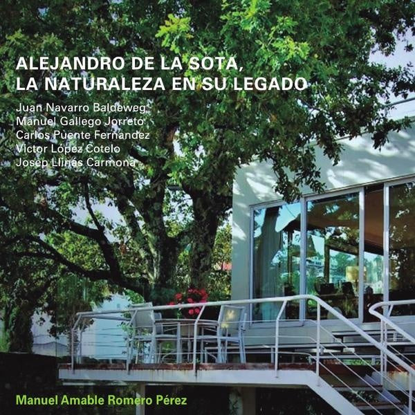 Alejandro de La Sota. La naturaleza en su legado  | Manuel Amable  Romero Pérez