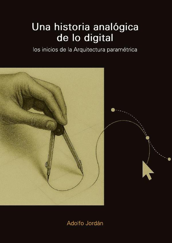 Una historia analógica de lo digital | Adolfo Jordan