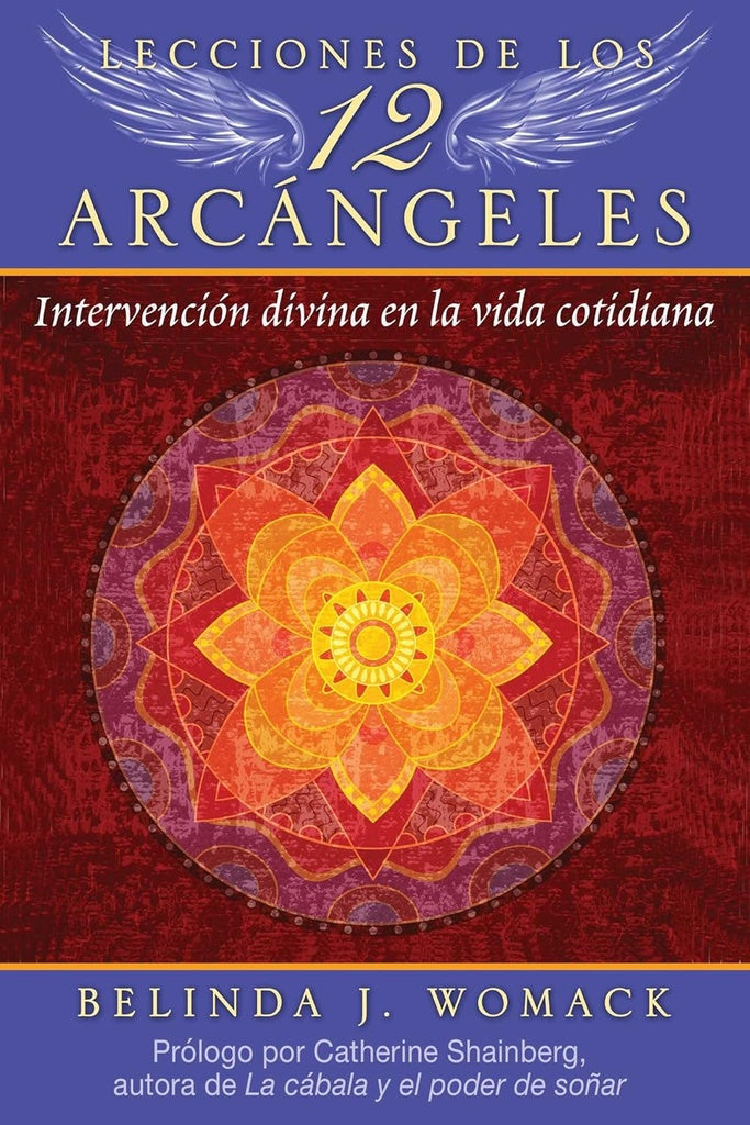 LECCIONES DE LOS 12 ARCANGELES.. | BELINDA J. WOMACK
