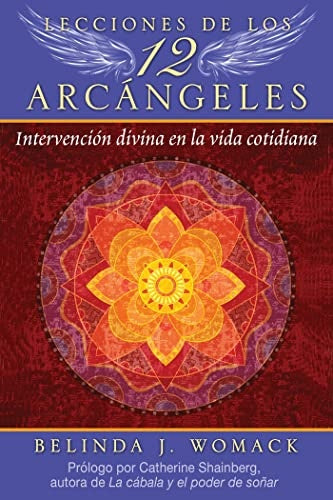 LECCIONES DE LOS 12 ARCANGELES.. | BELINDA J. WOMACK