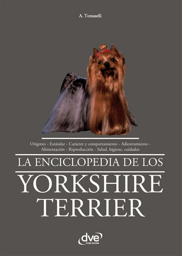 La enciclopedia de los yorkshire terrier | A. Tomaselli