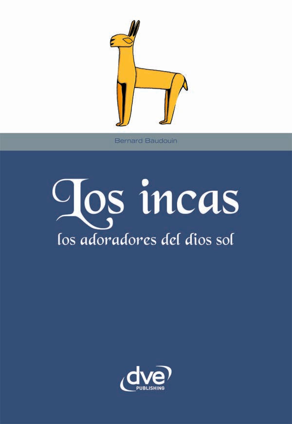 Los incas | BERNARD BAUDOUIN